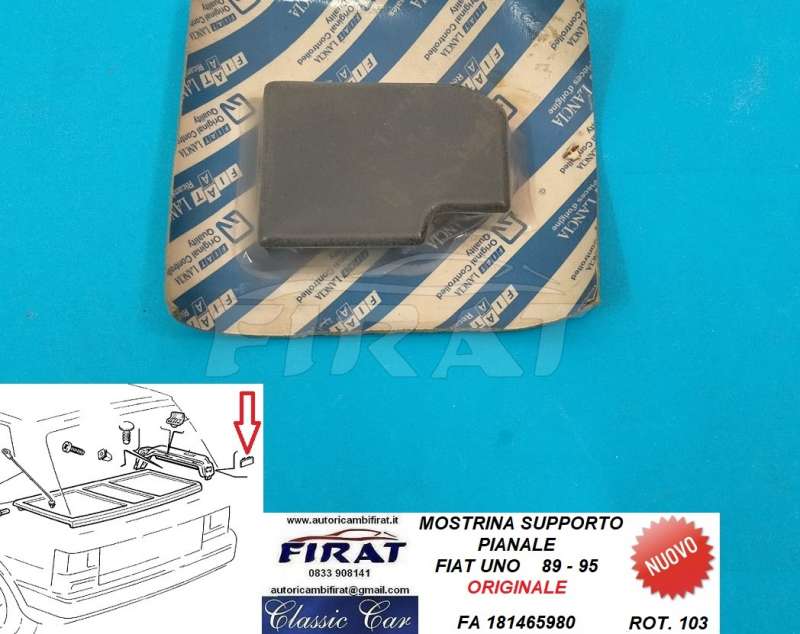 MOSTRINA SUPPORTO PIANALE FIAT UNO 89-95 (181465980)